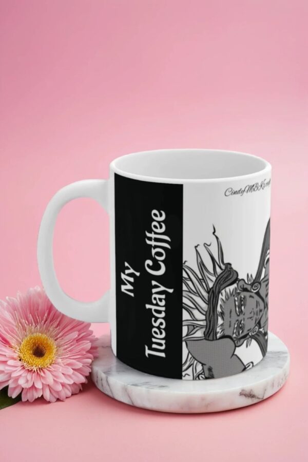 My Tuesday Coffee Mug | Days of the Week Series | 11oz
