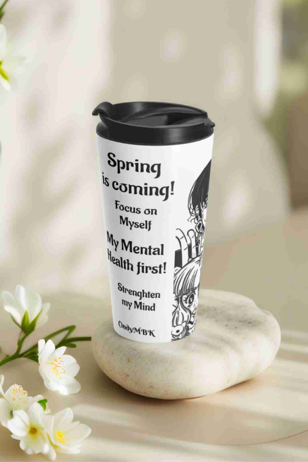 March My Mental Health First Travel Mug | Motivational Quotes of the Month | 15oz