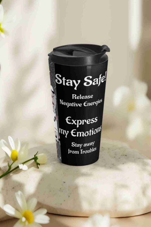 April Stay Safe Travel Mug | Motivational Quotes of the Month | 15oz