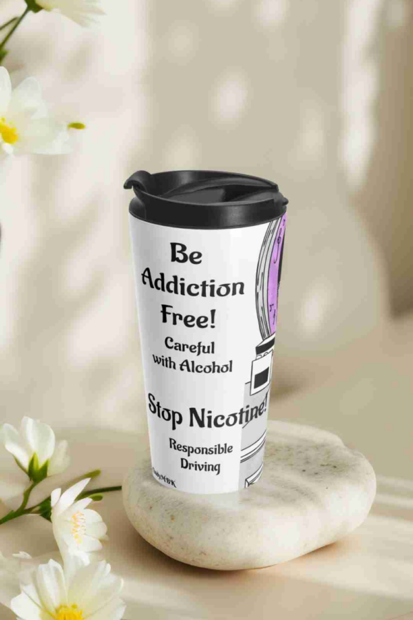 July Be Addiction Free Travel Mug | Motivational Quotes of the Month | 15oz