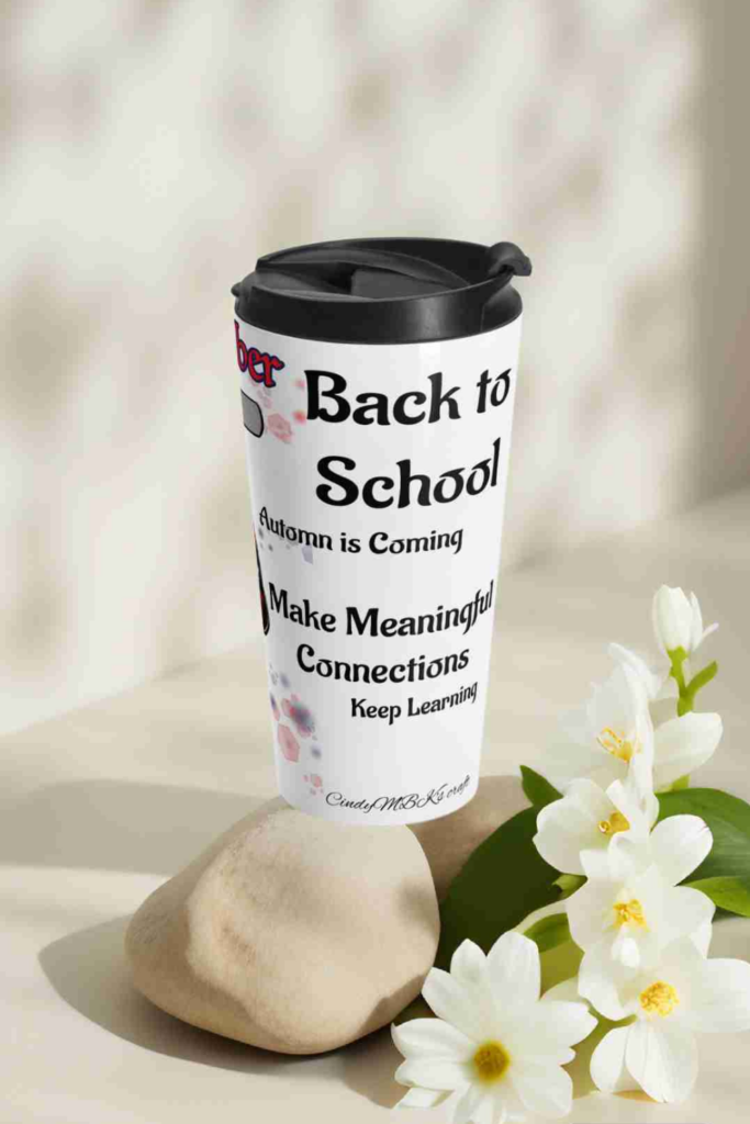 September Back to School Travel Mug | Motivational Quotes of the Month | 15oz