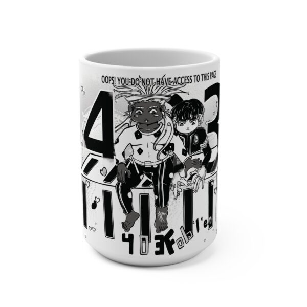 403 Error Mug | Oops! You Do Not Have Access to This Page | 15oz - Image 2